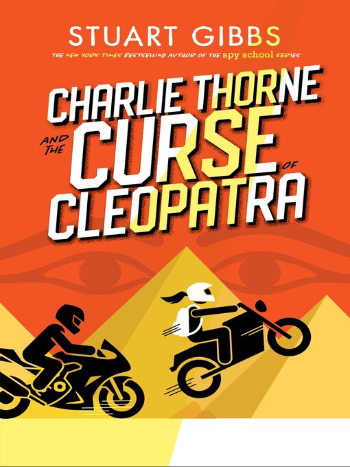 Title details for Charlie Thorne and the Curse of Cleopatra by Stuart Gibbs - Available